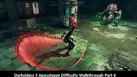 Darksiders 3 Apocalypse Difficulty 100% Walkthrough | 暗黑血统3 | Part 6 Nether | 1080P