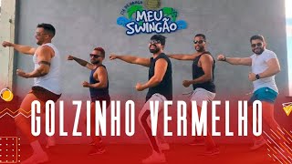 Golzinho vermelho - Léo Santana & Nattanzinho - Coreografia - Meu Swingão