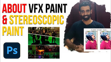 clone stamp tool & about vfx paint & stereoscopic paint - Photoshop Tutorial