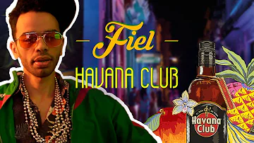 Havana Club - FIEL (Prod. by Gleb Komarovski)