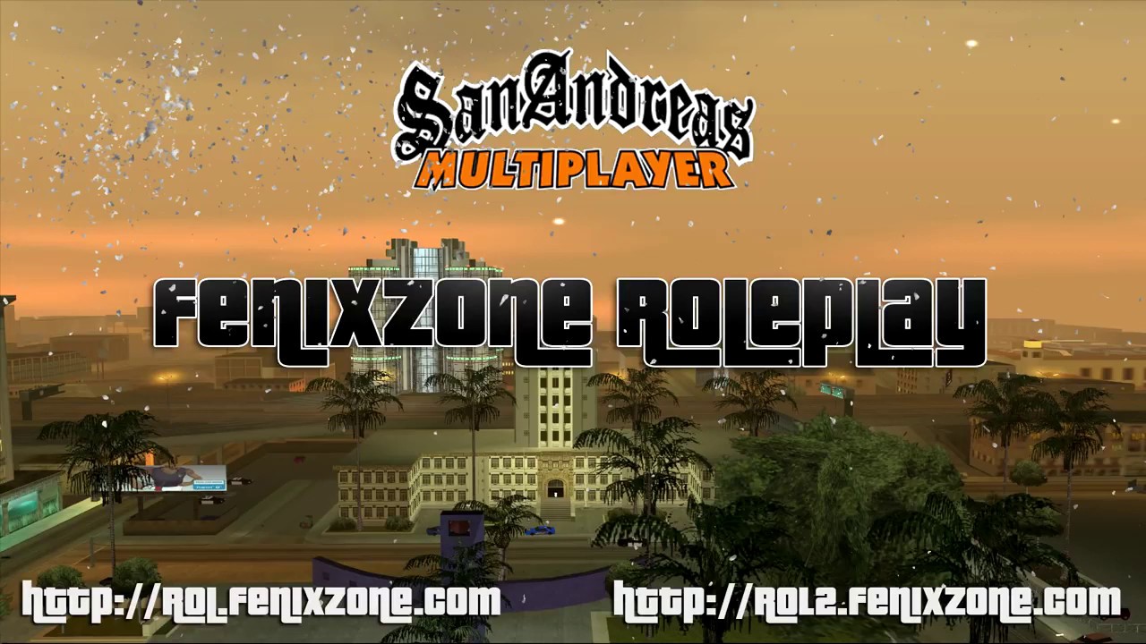 El mejor servidor de SAMP FenixZone Roleplay www FenixZone com - YouTube