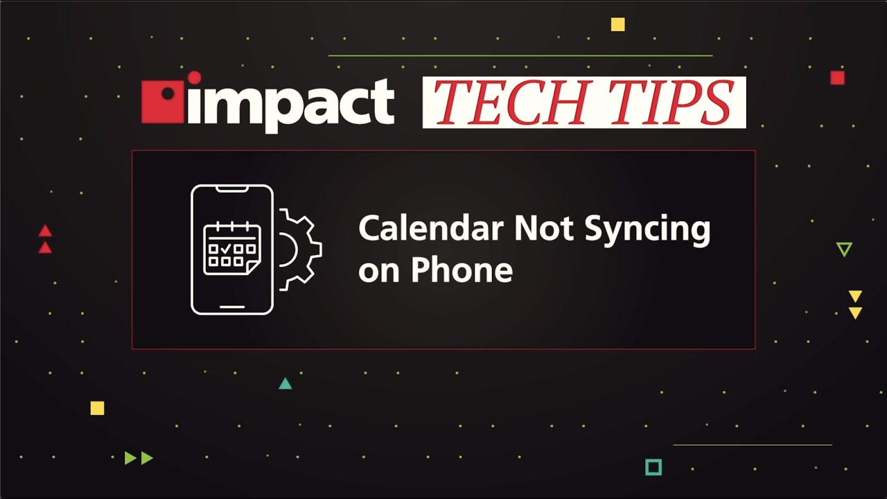 Tech Tips Calendar Not Syncing on Phone YouTube