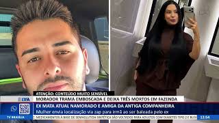 Df Alerta - Ex Mata Atual Namorado E Amiga Da Antiga Companheira