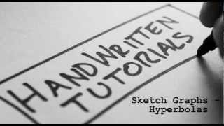 Sketch Graphs - Hyperbolas