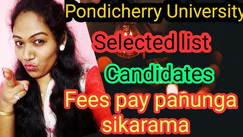 Pondicherry University selected list candidates impt news for u ❤️ start ur fees payment 🔥👍