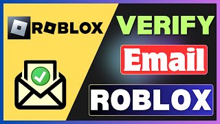 How To Verify Your Email On Roblox | Verify Email On Roblox Account
