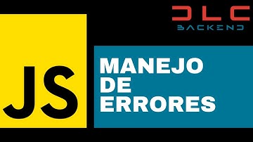 Manejo de Errores Try-Catch - JavaScript DESDE CERO