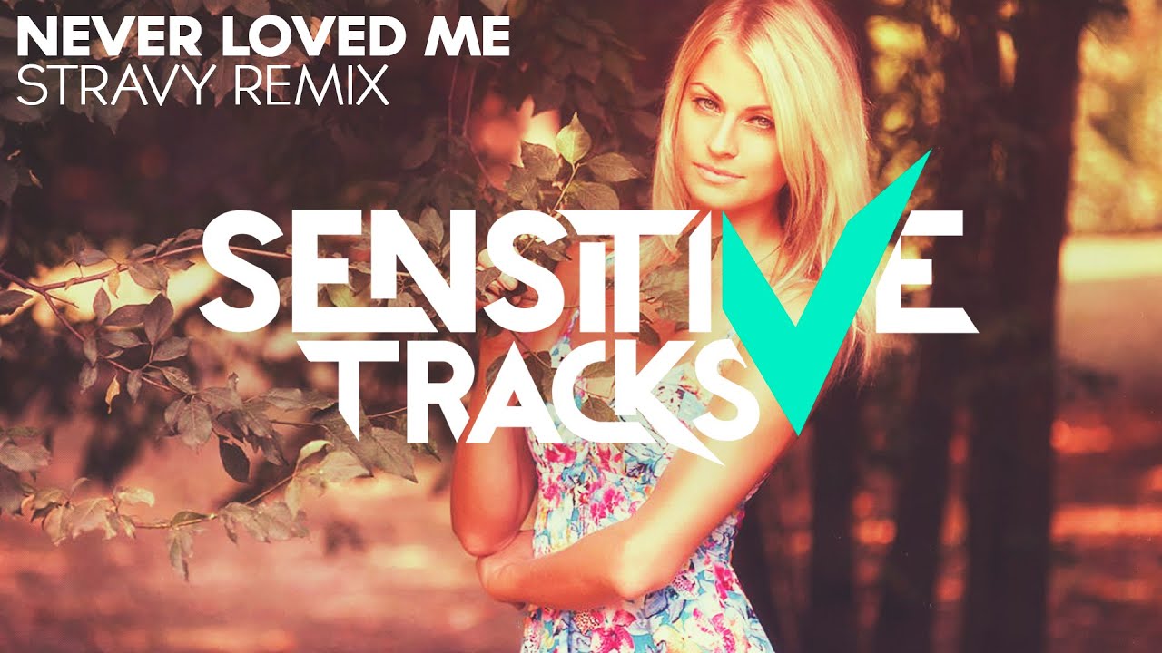 Wish I Was - Never Loved Me (Stravy Remix)