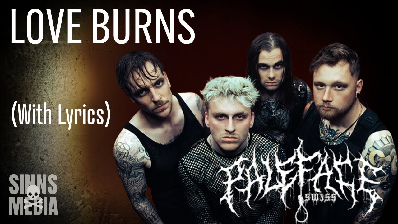 Paleface Swiss - Love Burns (lyrics) Paleface Swiss - Love Burns (lyrics)