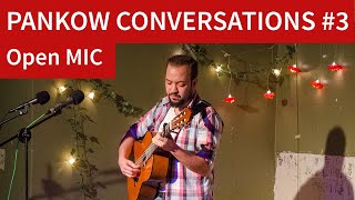 Pankow Conversations 3: Open MIC