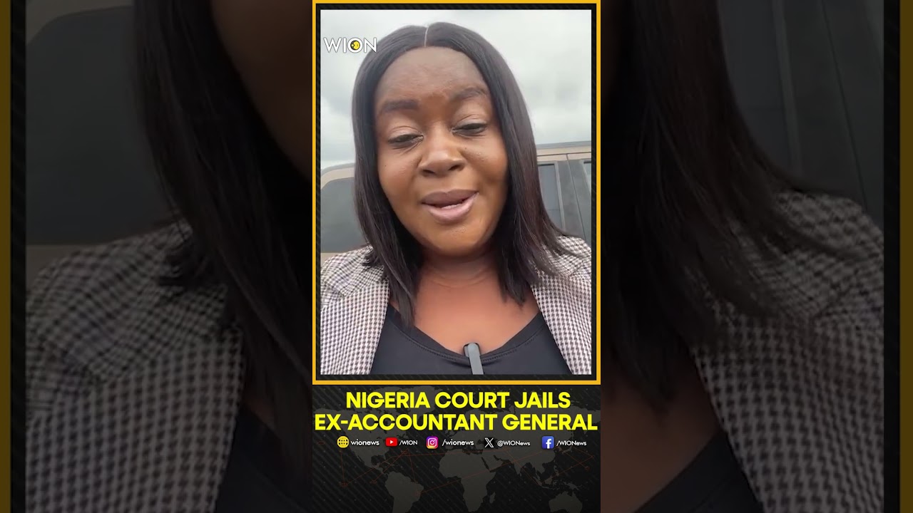 Nigeria Court Jails Ex-Accountant General 72 Years For N868m Fraud | WION Shorts