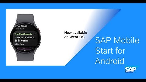SAP Mobile Start for Android – Unlock Workflows On-The-Go