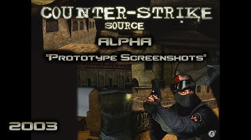 Counter-Strike Source: Alpha "Prototype Screenshots 2003"