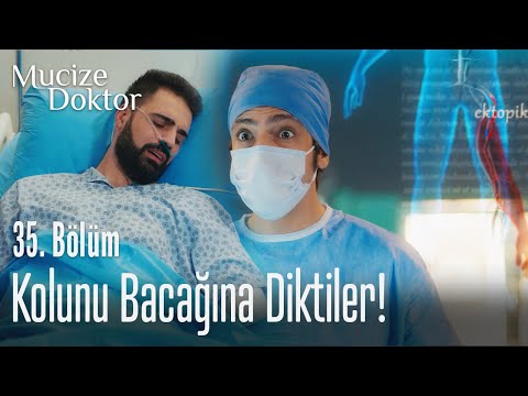 Kolunu bacağına diktiler! - Mucize Doktor 35. Bölüm