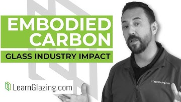 What is Embodied Carbon in the Glass industry