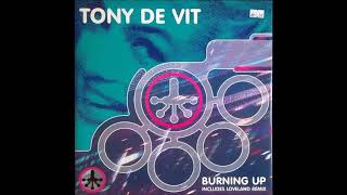 Tony De Vit - Burning up.(12" Trade Club Mix) 1995