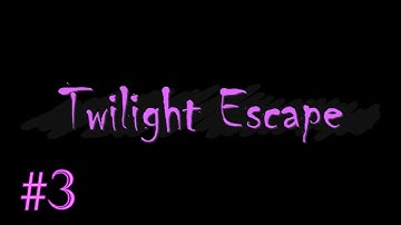 Walkthrough Twilight Escape [Level 3]