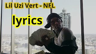 Lil Uzi Vert - NFL ( lyrics )