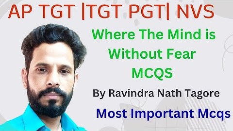 MCQS ON Where The Mind is Without Fear by Rabindra nath Tagore| AP TGT| S.A-English literature