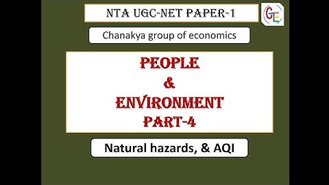 People and Environment part-4 Natural Hazards and Air Quality index for UGCNET paper-1