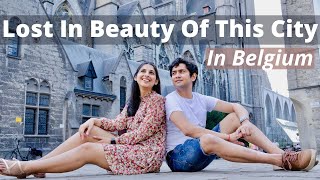 Traveling To Belgium After Lockdown | Exploring Beautiful City Ghent, Belgium's Pretty Cities Part 1