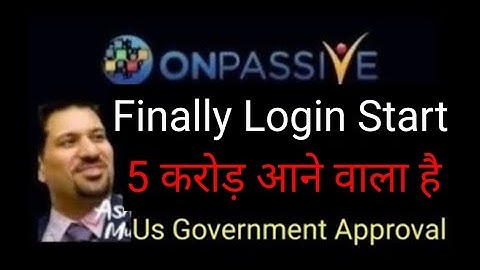 #Onpassive | finally login start | Us government aprov | victory with ash lounch Live 