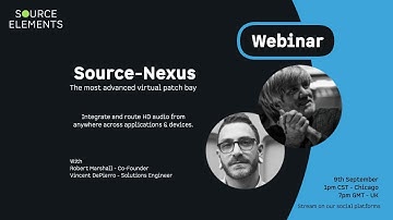 Source Elements Academy: Limitless Audio Routing with Source-Nexus