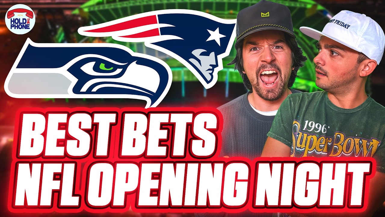 Best Bets NFL Opening Night: Seahawks-Patriots