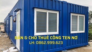 Cơ sở sản xuất công ten nơ văn phòng, công ten nơ nhà ở giá rẻ