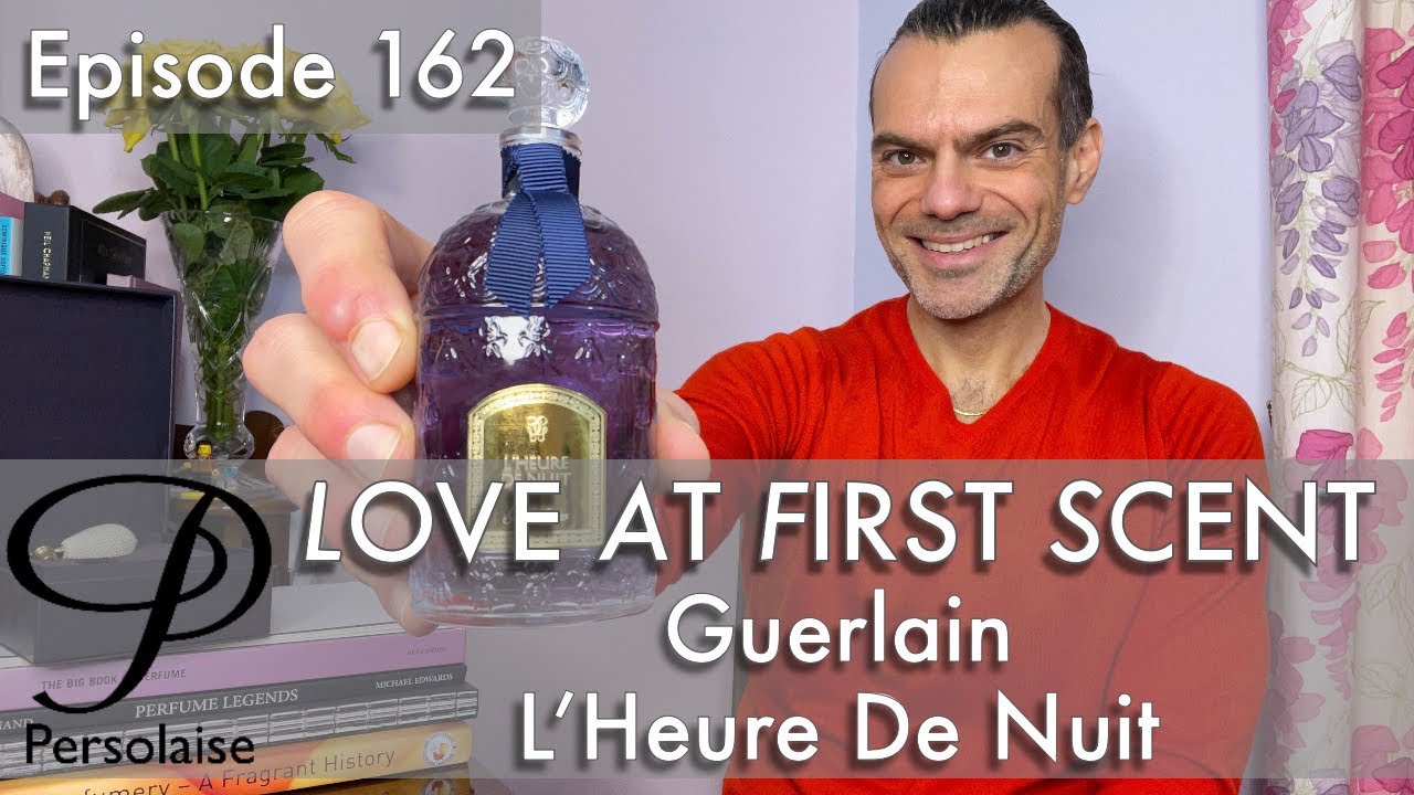 Guerlain L'Heure De Nuit perfume review on Persolaise Love At