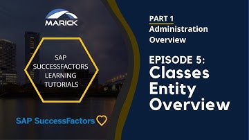 SAP SuccessFactors Learning Tutorials! Part 1.5 Administration: Class Entity Overview