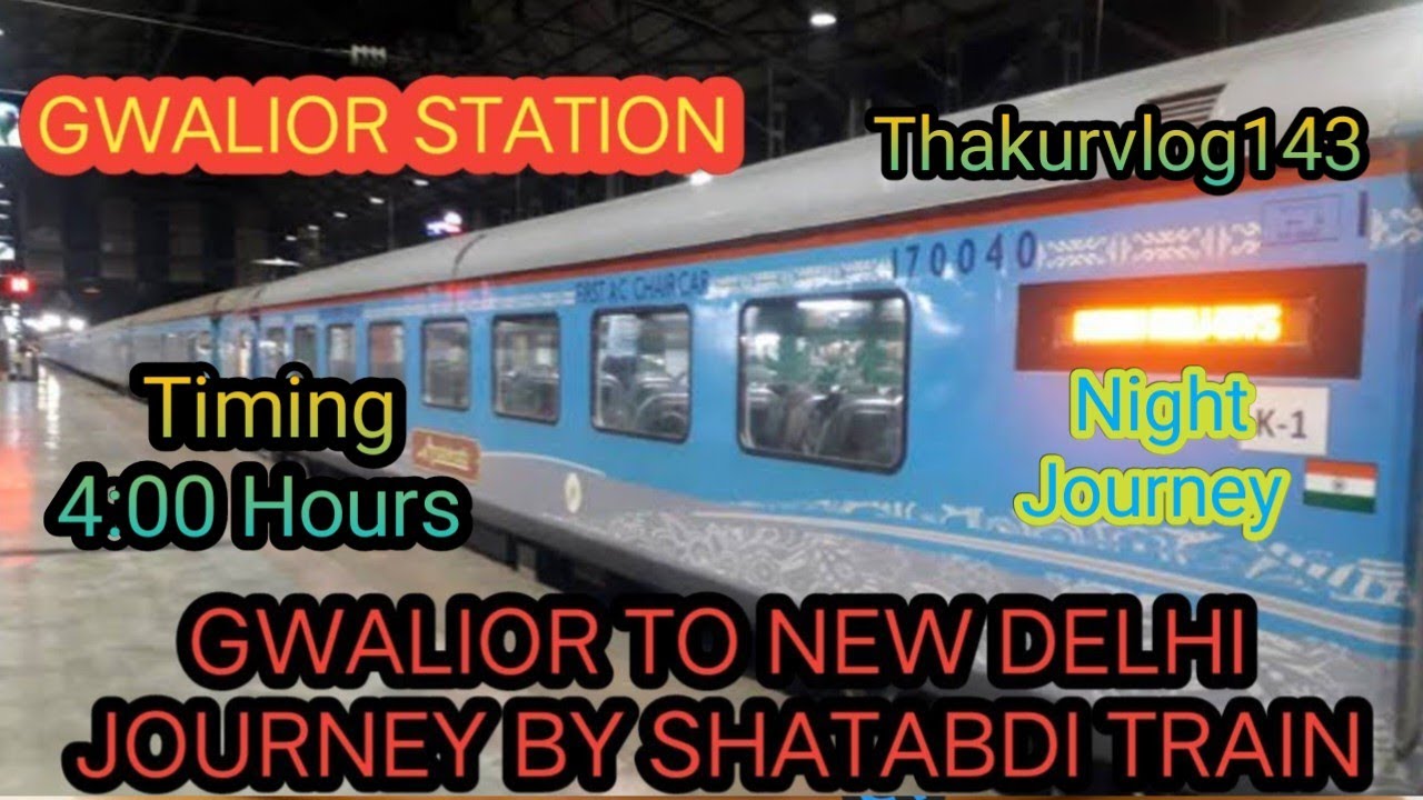 Rajdhani ExpressTrain Journey || Indian Railways || Gwalior To New ...