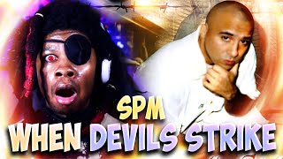 SPM - When Devils Strike REACTION