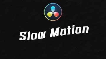 Tips การใช้ Davinci Resolve [เทคนิคที่6] - การทำSlow motion วิดิโอในโปรแกรมResolve