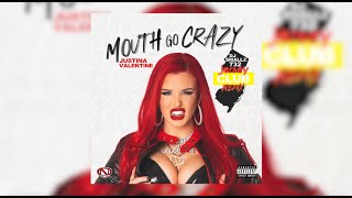 Justina Valentine- Mouth Go Crazy (Jersey Club Remix)