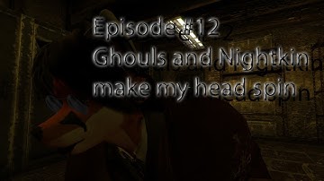 Fallout New Vegas Modded Playthrough Part 12-Ghouls and Nightkin make my head spin