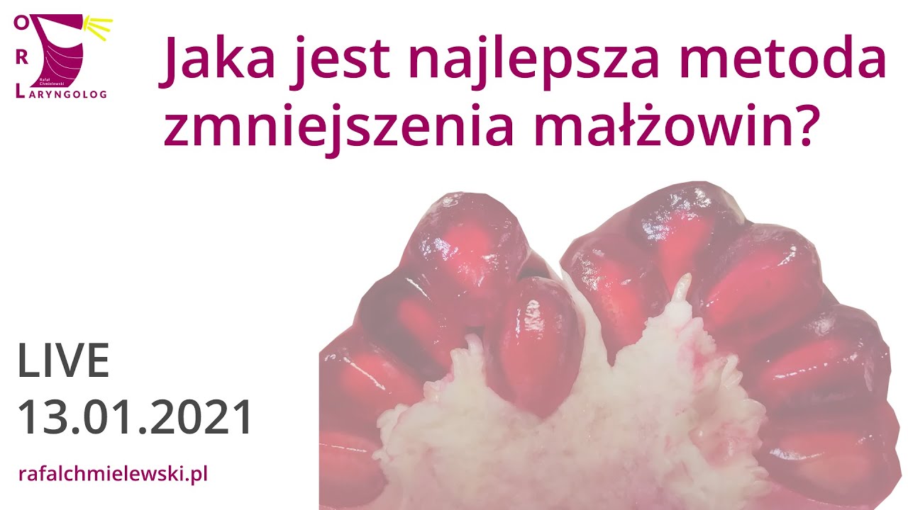 Jaka jest najlepsza metoda zmniejszenia małżowin nosowych? 13.01.2021 - R.Chmielewski i P.Zielińska