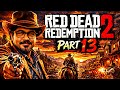 Red Dead Redemption 2 Malayalam Live | Part 13 | Arthur Morgan Story Continues