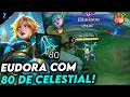 EUDORA COM 80 STACKS DE CELESTIAL COLOCA MEDO EM TODO MUNDO! - EUDORA GAMEPLAY | Mobile Legends
