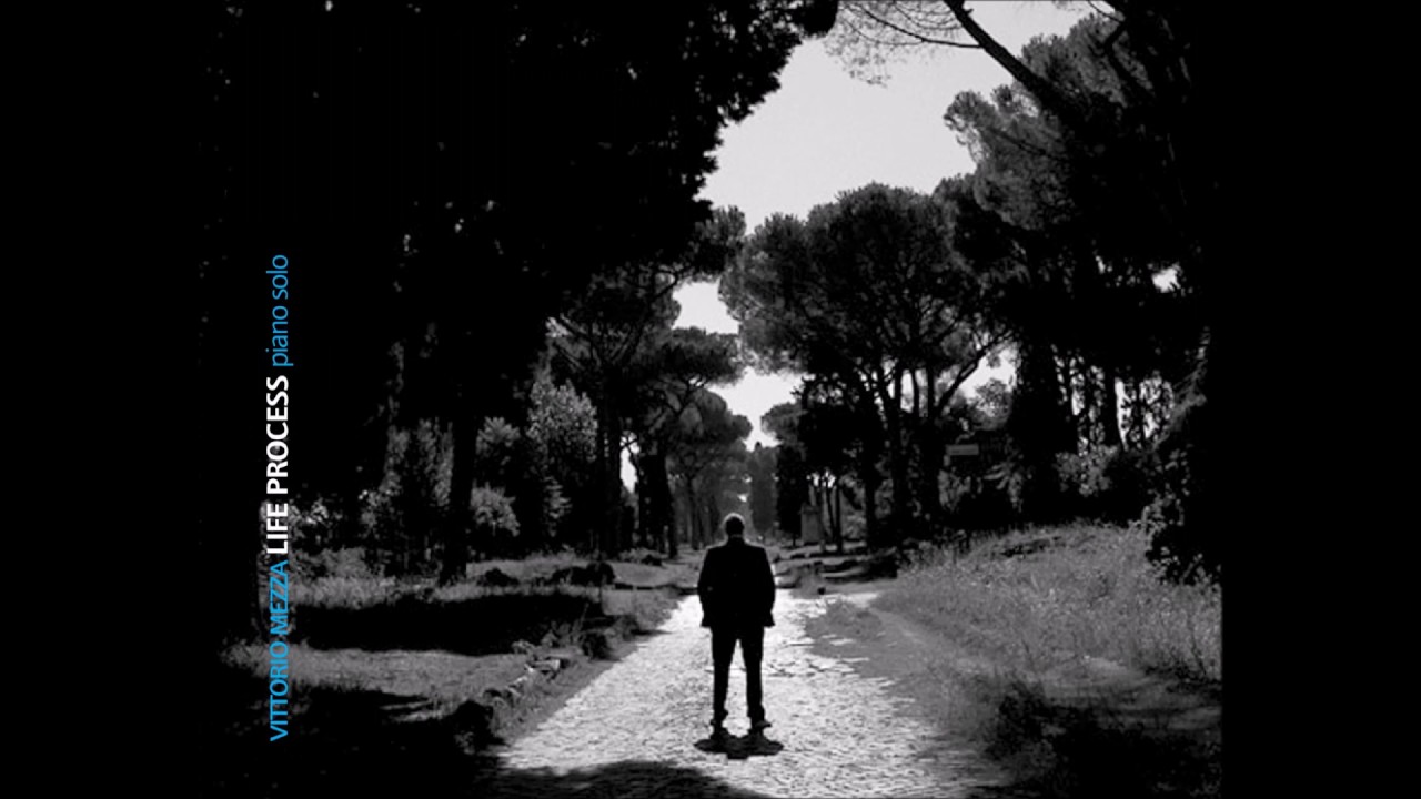I SORRISI DELLE DONNE (VITTORIO MEZZA) - LIFE PROCESS PIANO SOLO