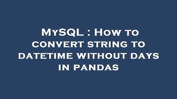 MySQL : How to convert string to datetime without days in pandas