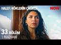 Halef Köklerin Çağrısı 33 Bölüm 1 Fragmanı HalefKoklerinCagrisiDizisi 
