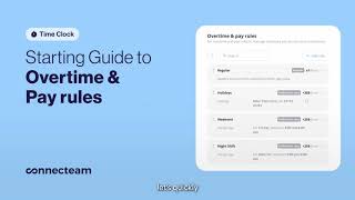 Connecteam | Starting Guide to Overtime & Pay Rules | Time Clock