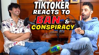 TikToker REACTS TO BAN AND CONSPIRACY