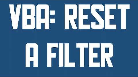 VBA Reset the filter