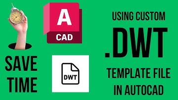 Save Time in AutoCAD | Create and Save Custom DWT Template File
