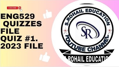 Eng529 || Quiz #1 || Solved Quizzes File || Midterm Quizzes file by @S.Rohail Education