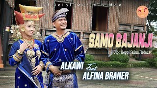 Alkawi Feat Alfina Braner -SAMO BAJANJI - Ciptaan: Heppi Sailun Firdaus