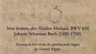 Nun komm der Heiden Heiland – J. S. Bach, BWV 659 Resimi