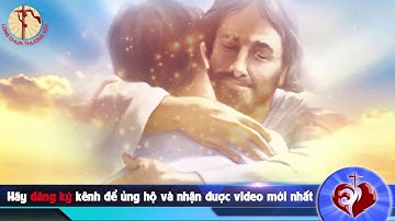 Hãy nghe khi buồn chán - Tâm thư Lòng Nhân Hậu Của Cha - Lm. Giuse Trần Đình Long - GDTM